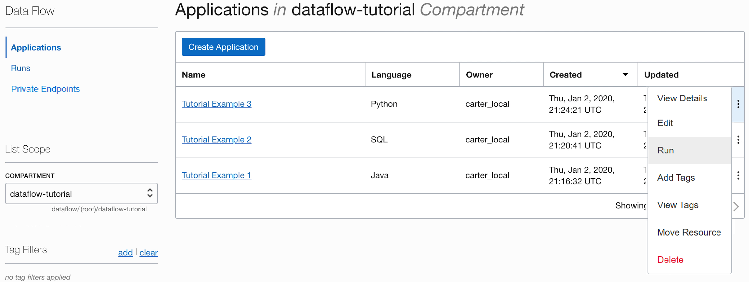 このチュートリアルで作成した3つのアプリケーションが新しい順に表示された「アプリケーション」ページ。アプリケーションをリストした表には、「名前」、「言語」、「所有者」、「作成日時」および「更新日時」の5つの列があります。各行の最後にはケバブ・メニューがあります。チュートリアル例3で、ケバブ・メニューがクリックされ、オプションが表示されています。これらは、「詳細の表示」、「編集」、「実行」、「タグの追加」、「タグの表示」および「削除」です。「実行」をクリックしようとしています。